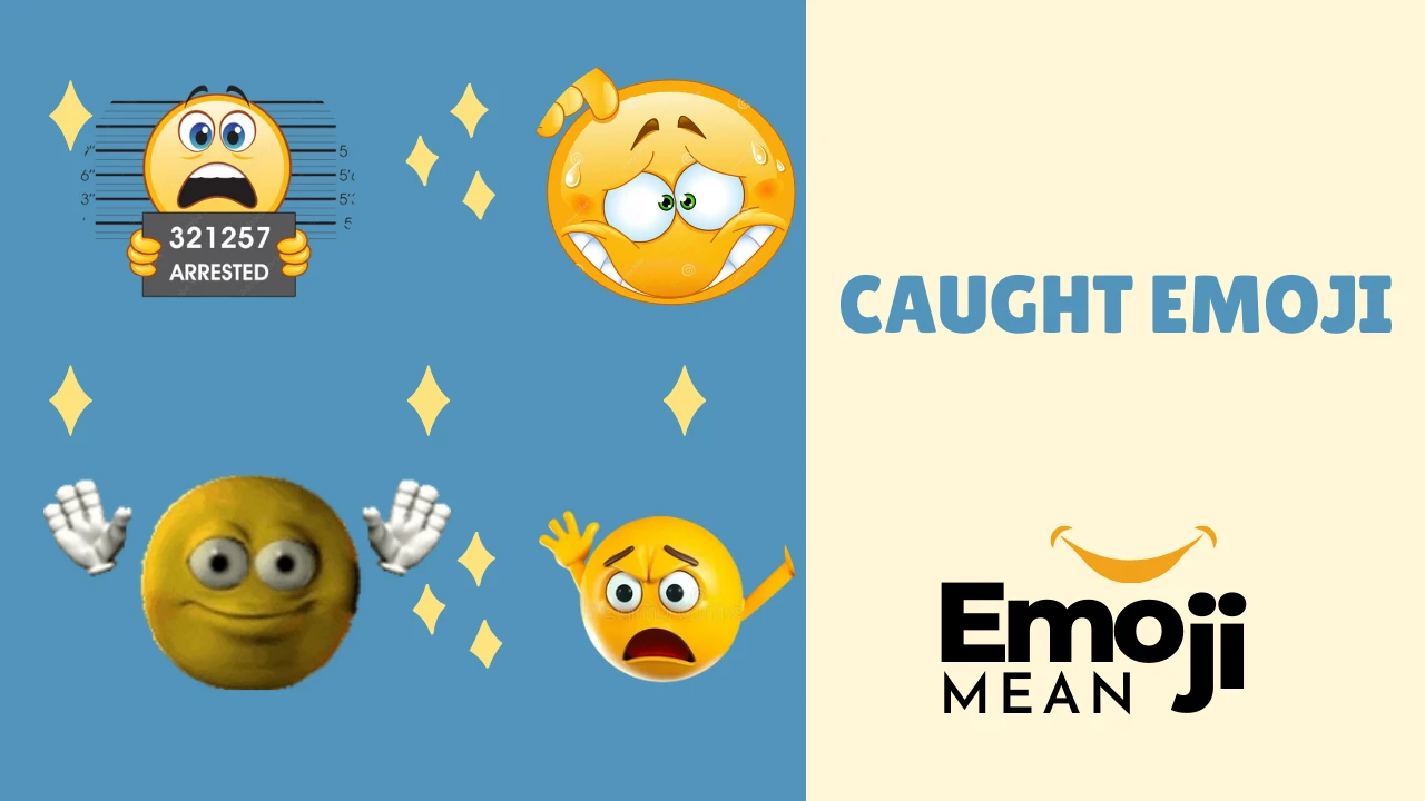 Caught Emoji